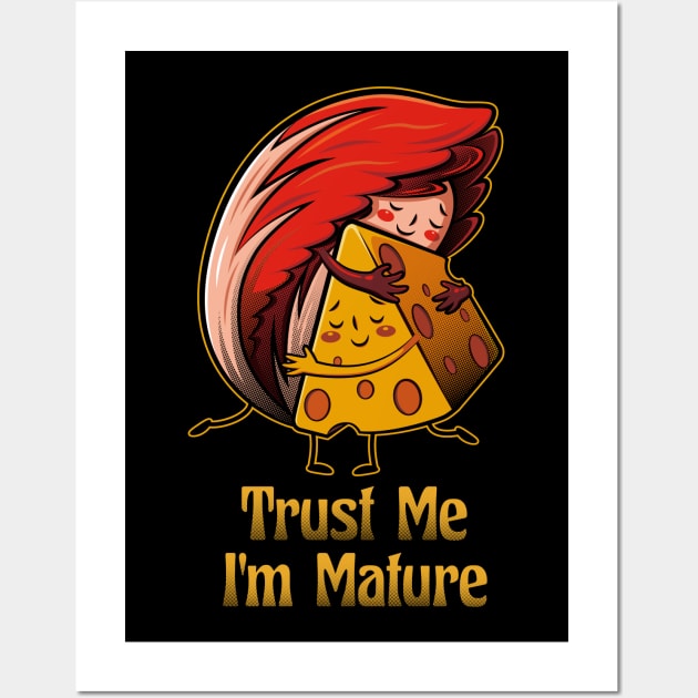 Trust Me I'm Mature Wall Art by SIMKUNG